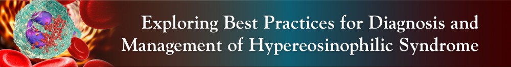 Exploring Best Practices for Diagnosis and Management of Hypereosinophilic Syndrome