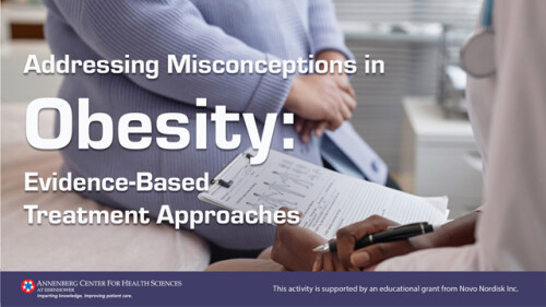 Addressing Misconceptions in Obesity: Evidence-Based Treatment Approaches